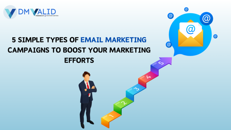 5 simple types of email marketing campaigns to boost your marketing efforts