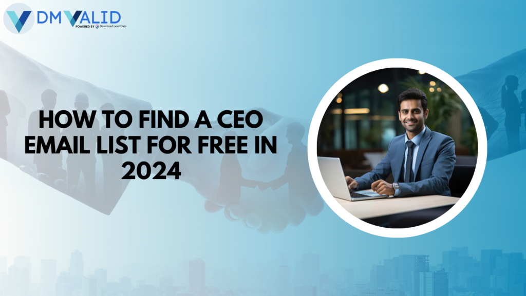 How to Find a CEO Email List for Free in 2024